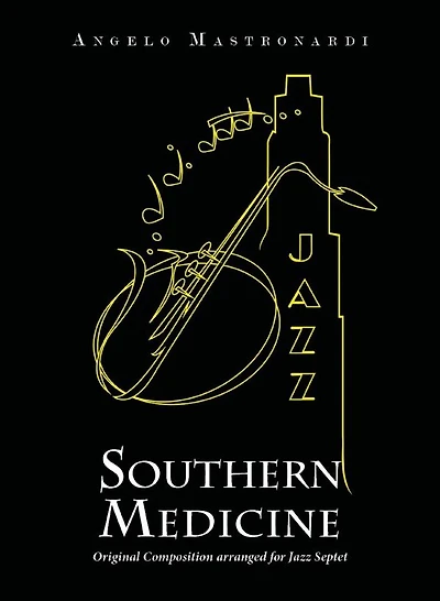 Southern Medicine - Original Composition arranged for Jazz Septet