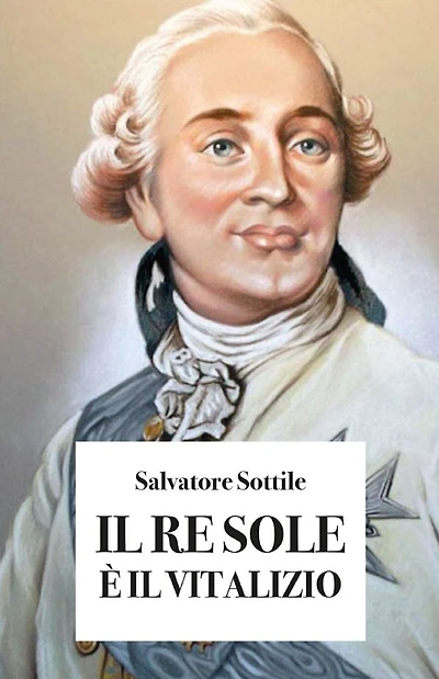 Il Re Sole è il vitalizio