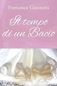 Il tempo di un bacio