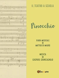 Pinocchio. Fiaba musicale