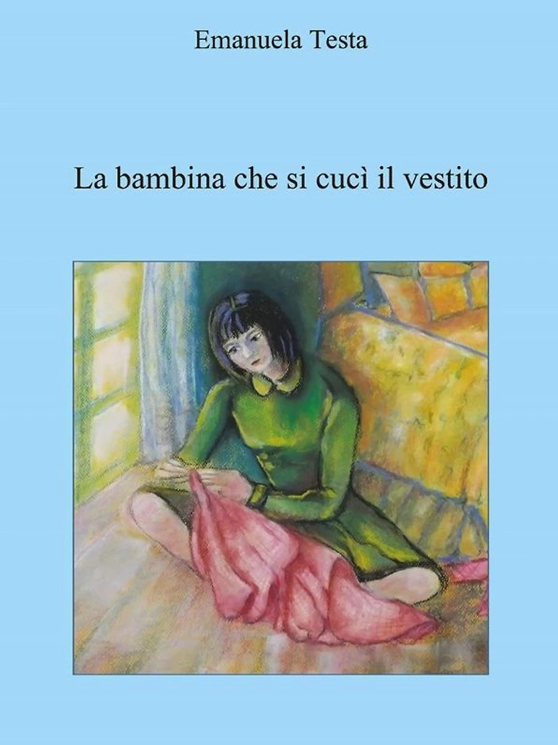 La bambina che si cucì il vestito