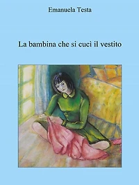 La bambina che si cucì il vestito