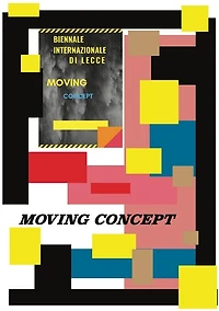 Moving Concept "Biennale internazionale di Lecce"