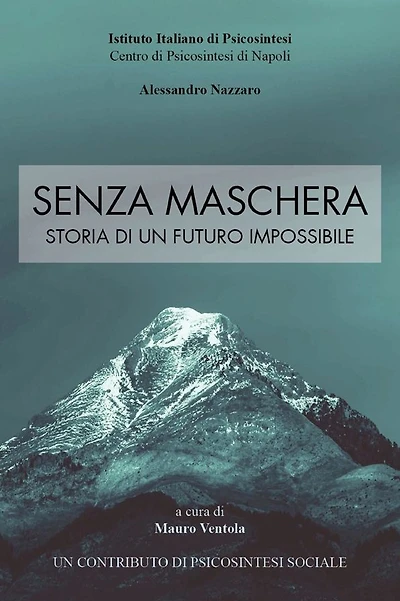Senza Maschera - Storia di un Futuro Impossibile