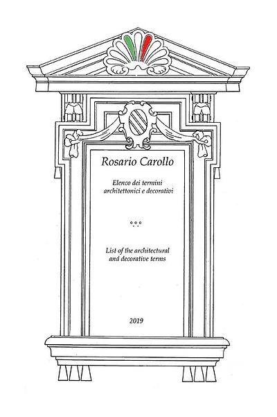Elenco dei termini architettonici e decorativi - List of the architectural and decorative terms