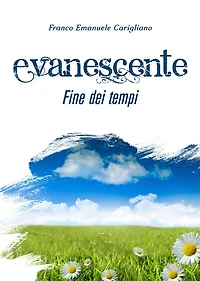 Evanescente fine dei tempi