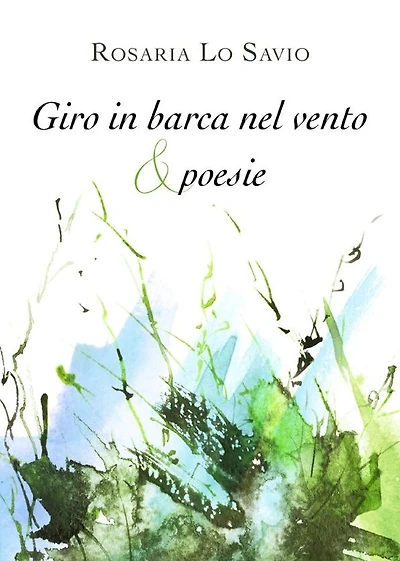 Giro in barca nel vento & poesie