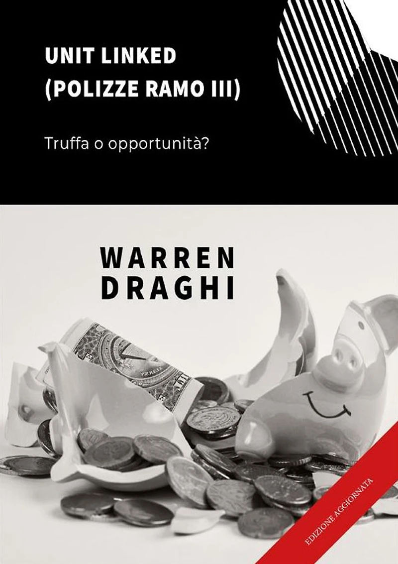Unit Linked (polizze ramo III): truffa o opportunità?