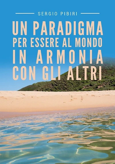 Un paradigma per essere al mondo in armonia con gli altri