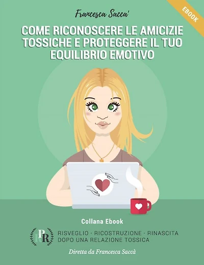 Come riconoscere le amicizie tossiche e proteggere il tuo equilibrio emotivo