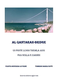 Al Qantarah - Bridge Un ponte lungo tremila anni fra Scilla e Cariddi