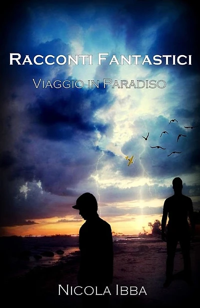 Racconti Fantastici - Viaggio in Paradiso
