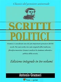 Scritti politici (Edizione integrale in 3 volumi)