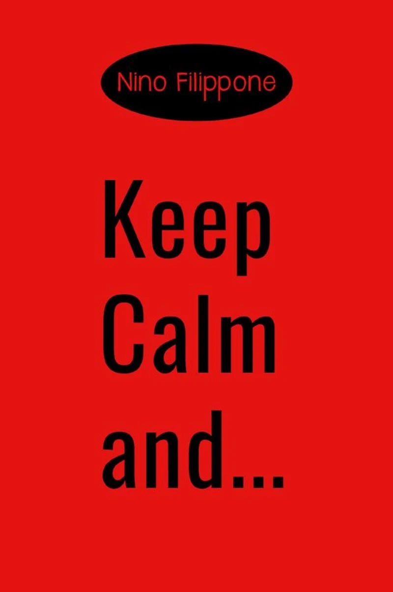Keep calm and...