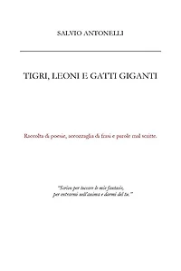 Tigri, leoni e gatti giganti