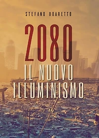 2080. Il nuovo Illuminismo