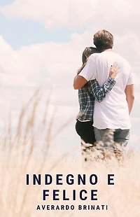 Indegno e felice