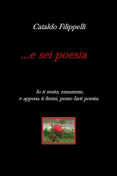 ...e sei poesia.