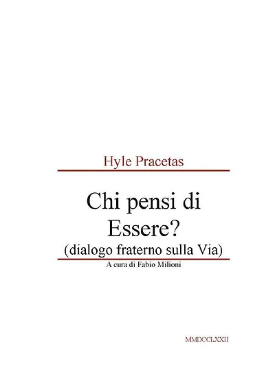 Hyle Pracetas - Chi pensi di Essere? (dialogo fraterno sulla Via)