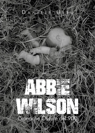 Abbie Wilson - Cronache Oscure del 900