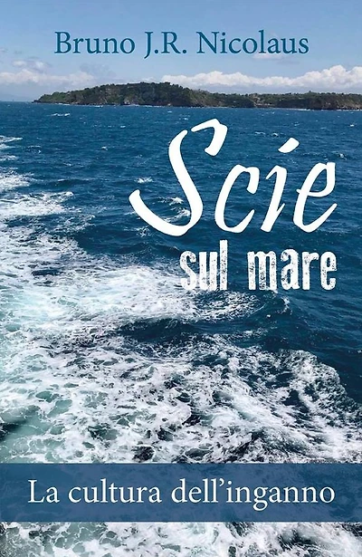 Scie sul mare. La cultura dell'inganno
