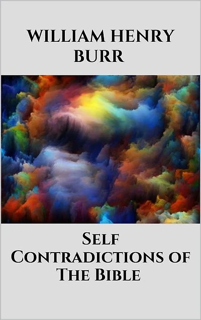 Self-Contradictions of The Bible