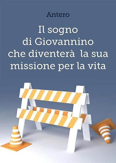 Il sogno di Giovannino che diventerà la sua missione per la vita