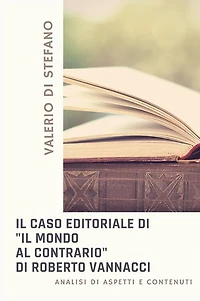 Il caso editoriale di "Il mondo al contrario" di Roberto Vannacci: Analisi di aspetti e contenuti