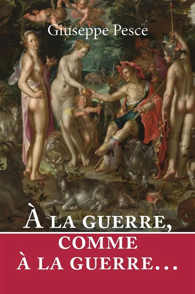 À la guerre, comme à la guerre.