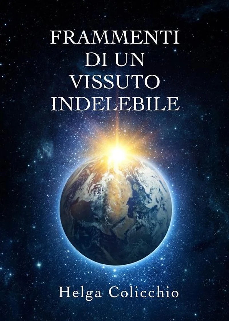 Frammenti di un vissuto indelebile