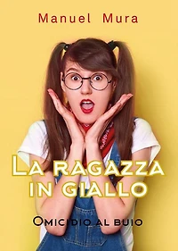 La Ragazza in Giallo - Omicidio al buio