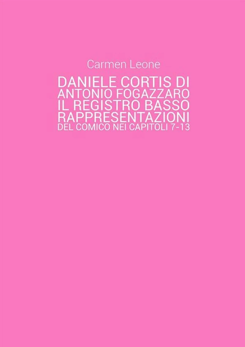 Daniele Cortis di Antonio Fogazzaro. Il registro basso: rappresentazioni del comico nei capitoli 7-13