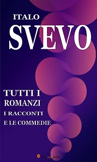 Tutti i romanzi, i racconti e le commedie