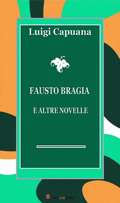 Fausto Bragia e altre novelle