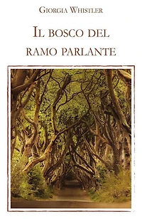 Il bosco del ramo parlante