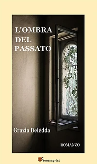 L'ombra del passato. Romanzo