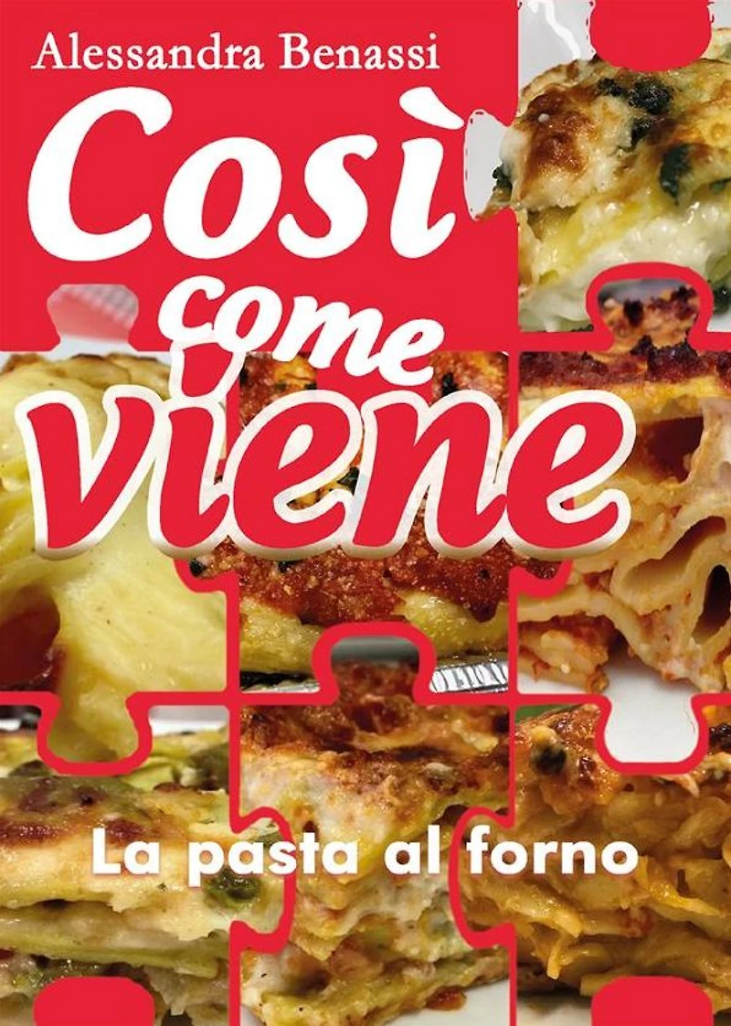 Così come viene. La pasta al forno