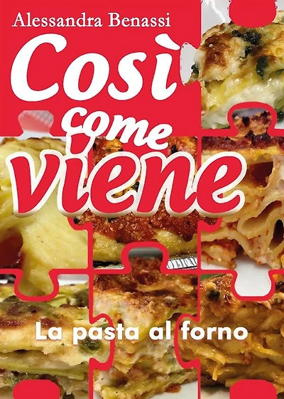 Così come viene. La pasta al forno