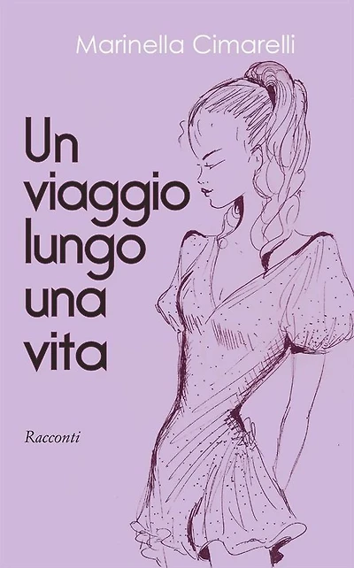 Un viaggio lungo una vita