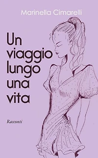 Un viaggio lungo una vita