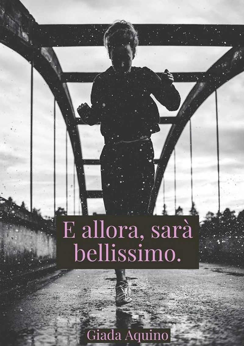 E allora, sarà bellissimo.