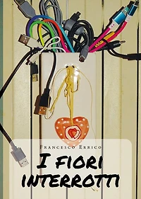 I fiori interrotti
