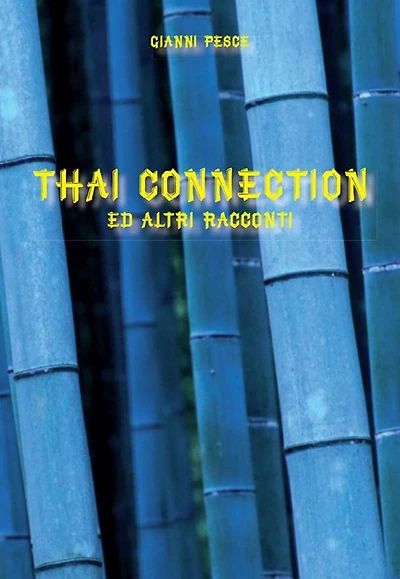 Thai connection ed altri racconti