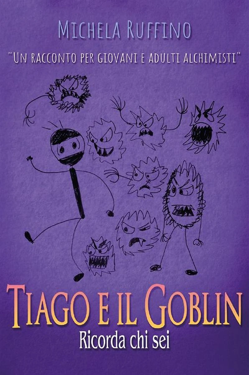 Tiago e il Goblin. Ricorda Chi Sei