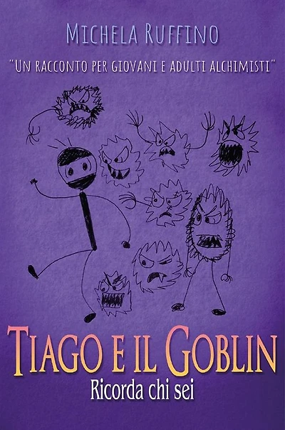 Tiago e il Goblin. Ricorda Chi Sei