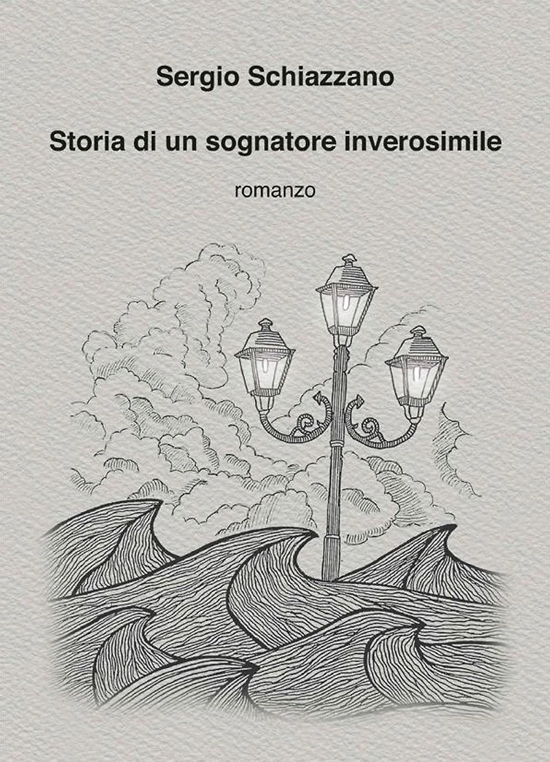 Storia di un sognatore inverosimile