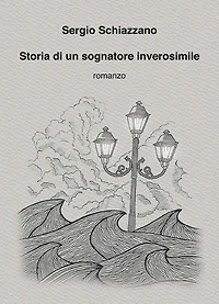 Storia di un sognatore inverosimile