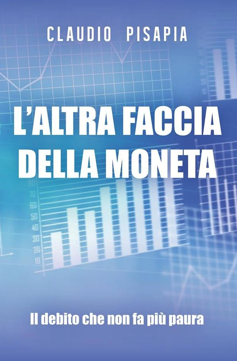 L'altra faccia della moneta. Il debito che non fa più paura
