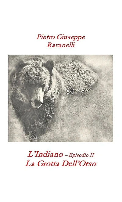L'Indiano - Episodio II - La Grotta dell'Orso