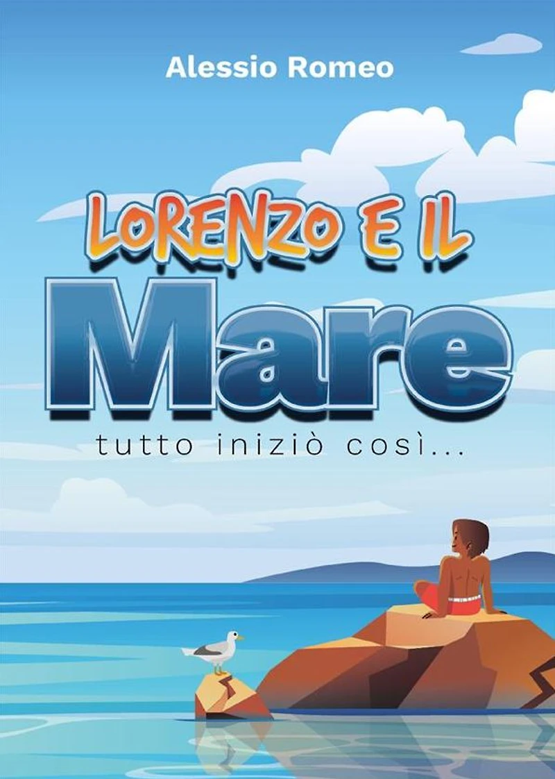 Lorenzo e il mare: Tutto iniziò così...